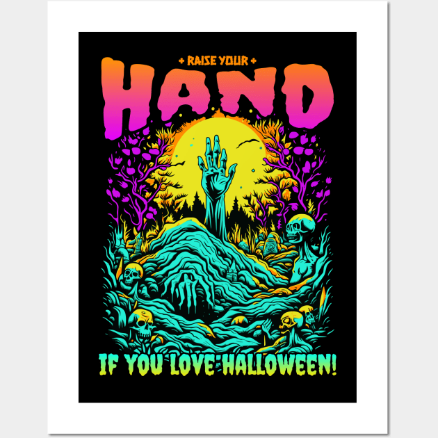 Zombie Raise Your Hand if You Love Halloween! Wall Art by Contentarama